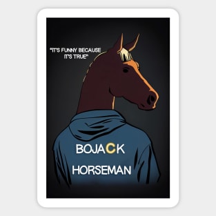 Bojack Horseman - It's funny because it's true Sticker